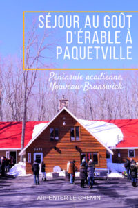 acadie paquetville nouveau-brunswick blog voyage canada