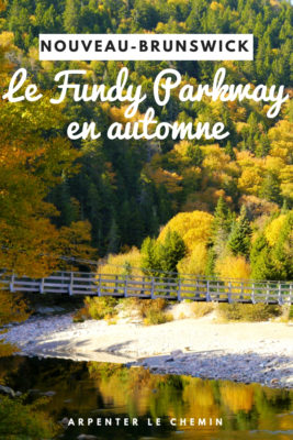 fundy parkway nouveau-brunswick blog voyage canada arpenter le chemin road-trip