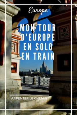 tour europe train riviera express moscou nice voyage solo feminin blog voyage arpenter le chemin