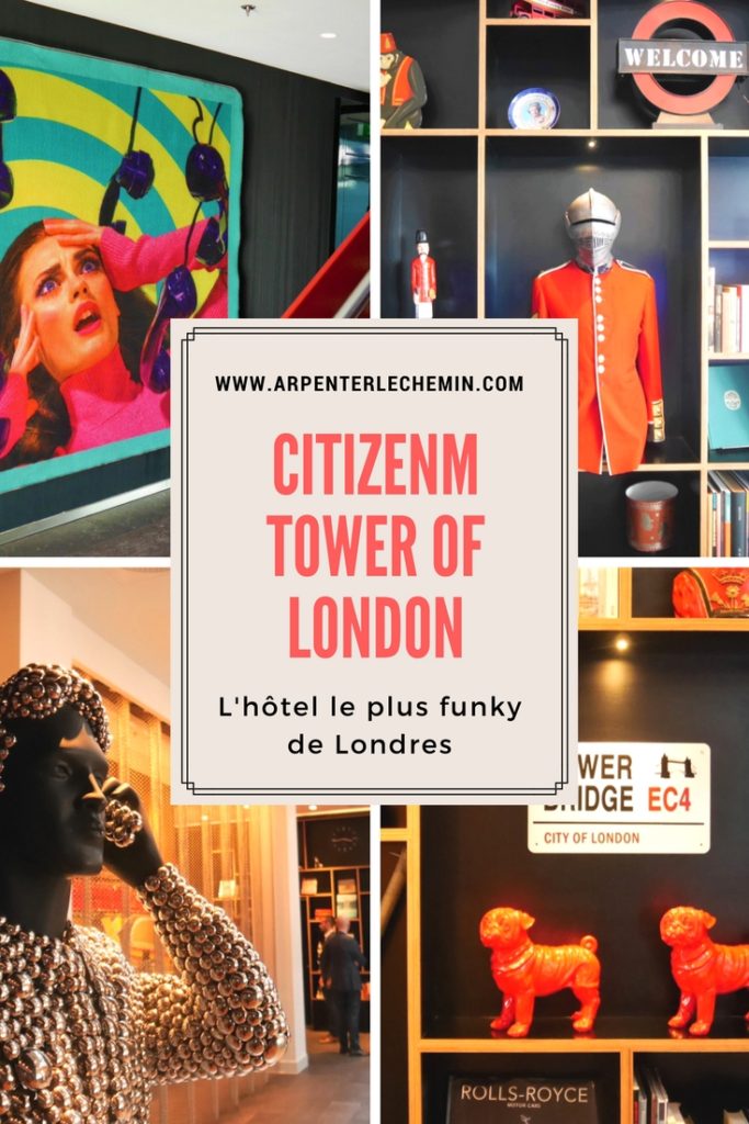 citizenM Tower of London Arpenter le chemin Pinterest v2