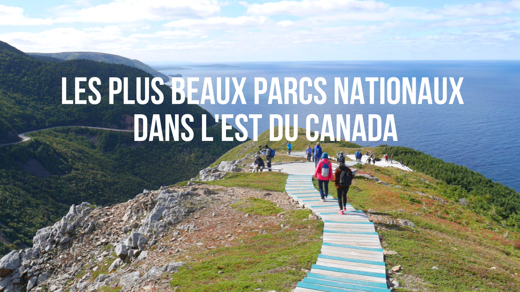 parcs nationaux canada blog voyage road-trip arpenter le chemin