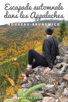 automne appalaches nouveau-brunswick mont carleton canada road-trip blog voyage arpenter le chemin