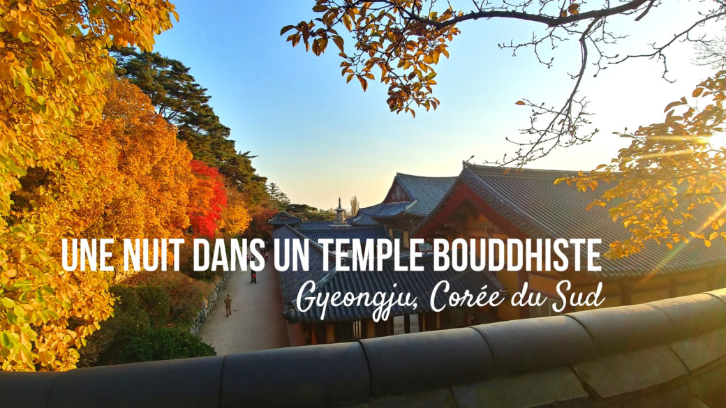 templestay gyeongju coree du sud voyage asie blog arpenter le chemin