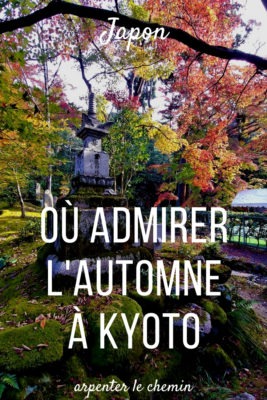 Où admirer l'automne à Kyoto - Japon