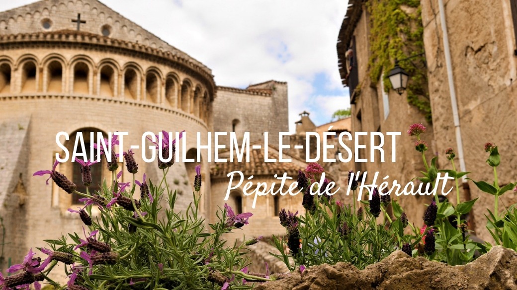 Escapade Saint-Guilhem-le-Desert Voyage France