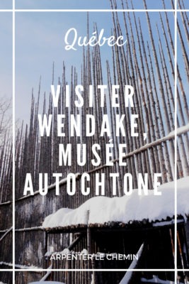 Visiter Wendake, musée autochtone près de Québec