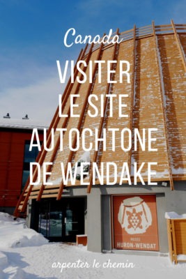 Visiter le site autochtone de Wendake à Québec