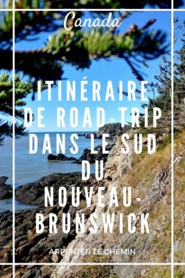 Itinéraire escapade Nouveau-Brunswick