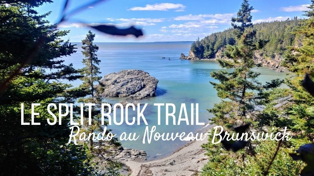 Split Rock Trail - Nouveau-Brunswick