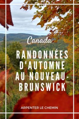 Randonnées pour admirer les feuilles d'automne au Nouveau-Brunswick, Canada