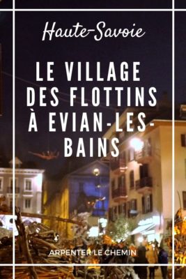 Visite magique pour Noël _ le villages flottins à Evian-les-Bains, en Haute-Savoie