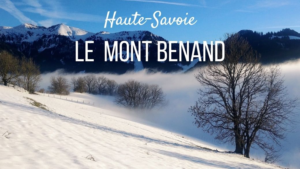 Randonnée facile à Bernex le mont Benand - Haute-Savoie