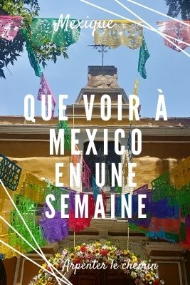 Que faire à Mexico en une semaine