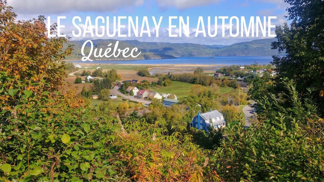 Saguenay en automne voyage Québec