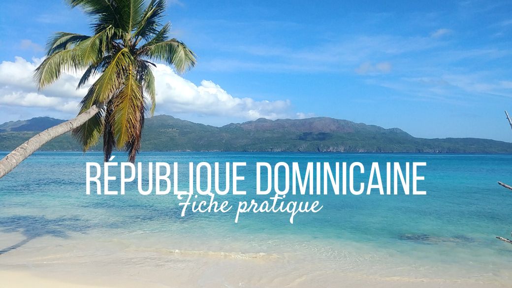 Organiser son voyage en République dominicaine